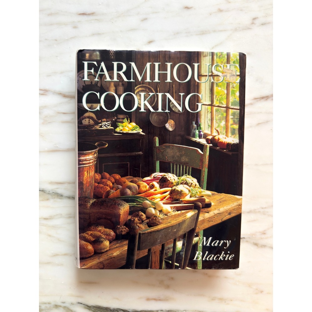 Vintage 1994 Farmhouse Cooking Mary Blackie Hardcover Cookbook Cottagecore